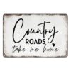 Country Roads Take Me Home Wall Decor Vintage Country Roads Matel Tin Signs Western Decor Take Me Home Country Roads 8x12 Inch