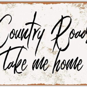 ZYPENG Metal Tin Sign Vintage Style Country Roads Take Me Home Wall Decor 8 x 12 inches