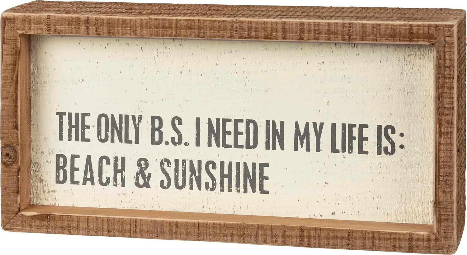 Primitives by Kathy Home Dcor Inset Box Sign - I Need In My Life